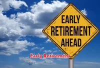 Early Retirement